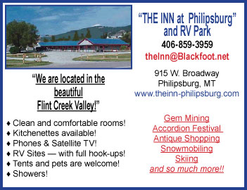 2005 The Inn at Philipsburg & RV Park
									<br>
									Recurring Ad
									&nbsp;&nbsp;&diams;&nbsp;&nbsp;
									4&frac78;"W x 3&frac78;"H<br>
									30# Newsprint